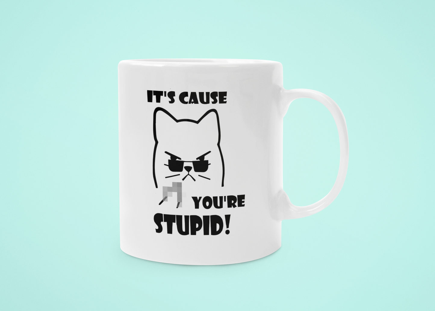 Grumpy-Mug_Pixl_V3_YOURE_STUPID