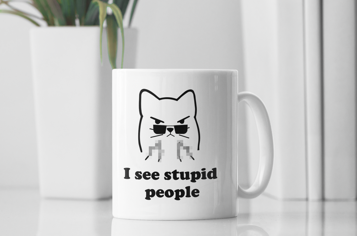 Grumpy-Mug - I SEE STUPID - GEPIXELT